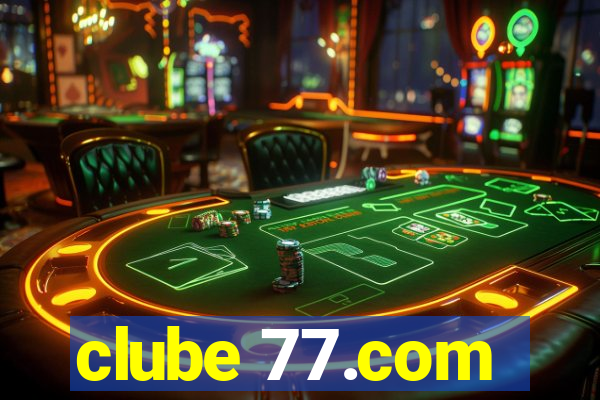 clube 77.com